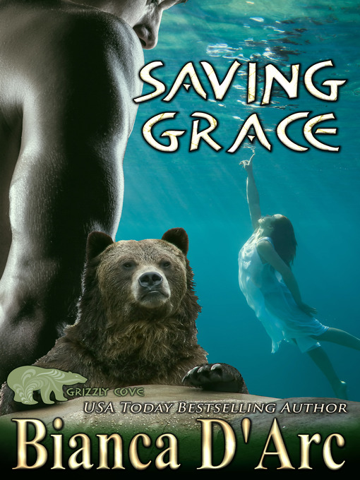 Title details for Saving Grace by Bianca D'Arc - Available